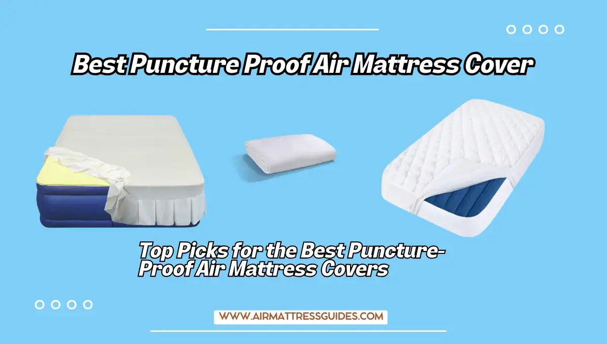 Best Puncture Proof Air Mattress Cover